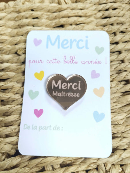 Pin's coeur merci maîtresse / cadeau de fin année scolaire / cadeau atsem/ cadeau nounou / pin's au choix/ pin's cœur