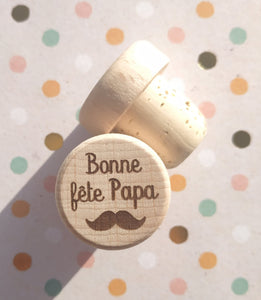 Bouchon de liège  "Bonne fête papa"